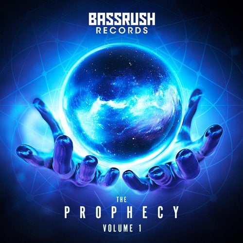 Bassrush Debuts "The Prophecy" Series With Massive 11 Track Compilation: | Your EDM