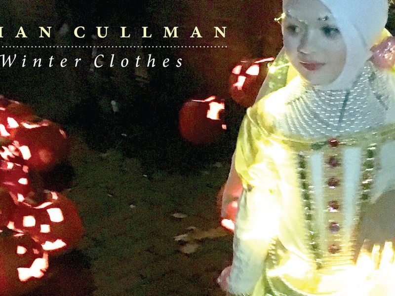Brian Cullman Delivers Heartfelt Collaboration With 'Winter Clothes' (album stream + interview)