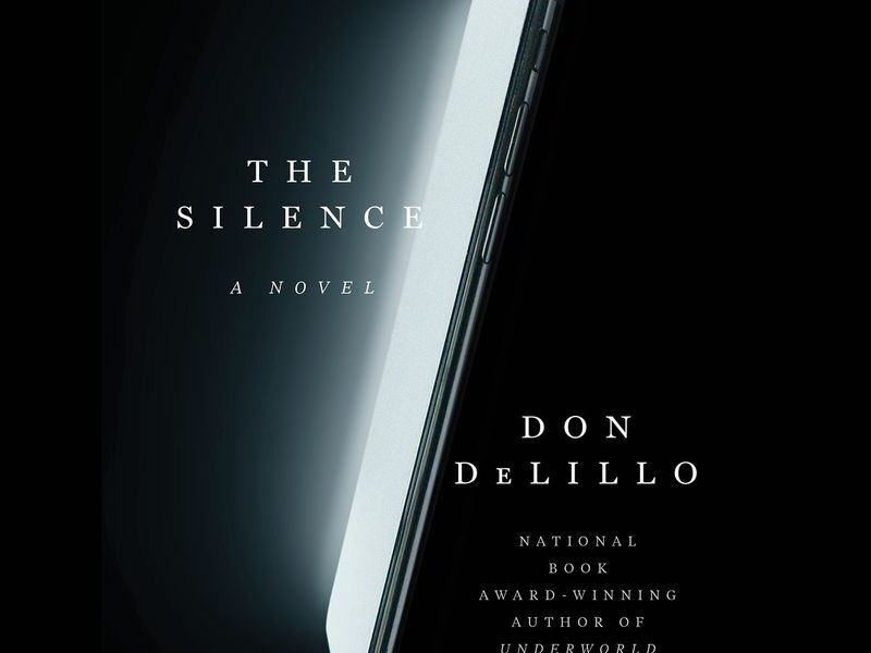 For Don DeLillo, 'The Silence' Is Deafening