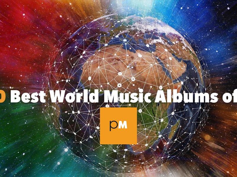 The 10 Best World Music Albums of 2020