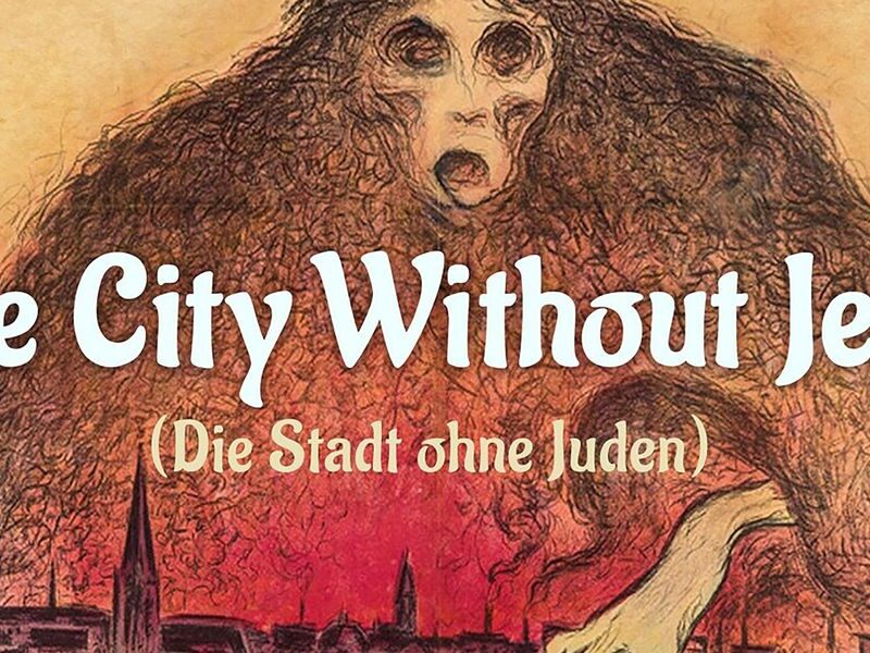 Silent Classic 'The City without Jews' Wavers between Satire and Grim Prophecy