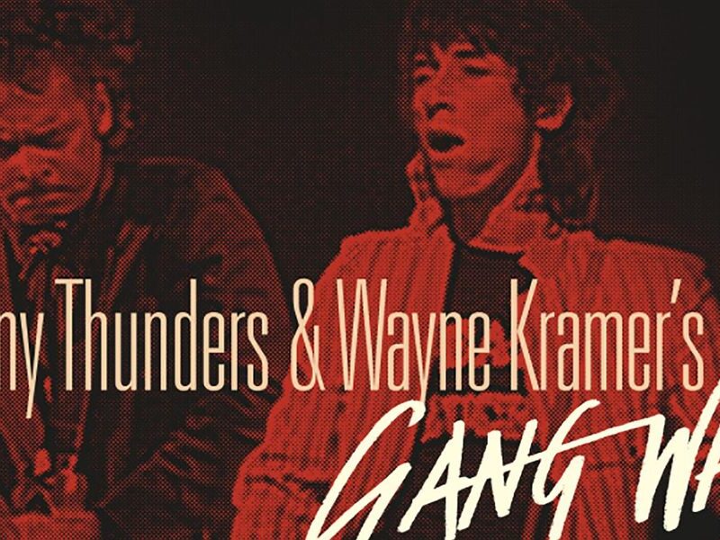 'Johnny Thunders & Wayne Kramer's Gang War!' Is a Time Capsule and a Car Crash