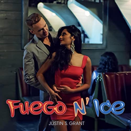 Justin S. Grant Drops the Ecstatic “Fuego N’ Ice” Music Video