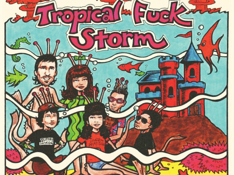 Tropical Fuck Storm – ‘Submersive Behaviour’