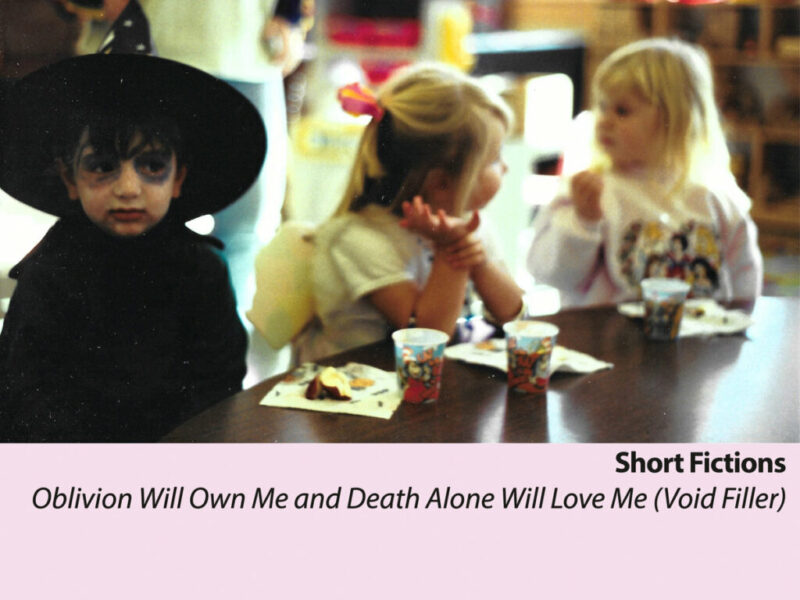 Album Review: Short Fictions – ‘Oblivion Will Own Me and Death Alone Will Love Me (Void Filler)’