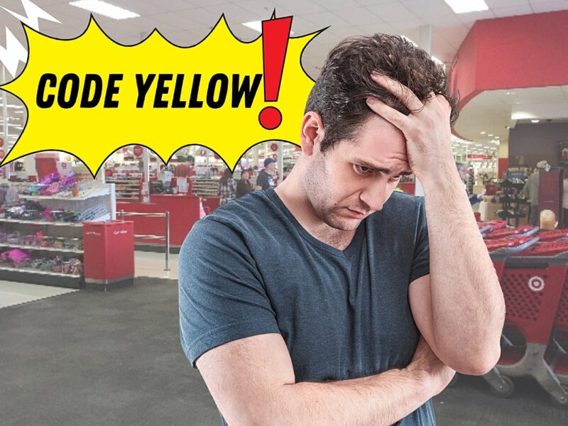 If You Hear Code Yellow at Target; Be Prepared to Help
