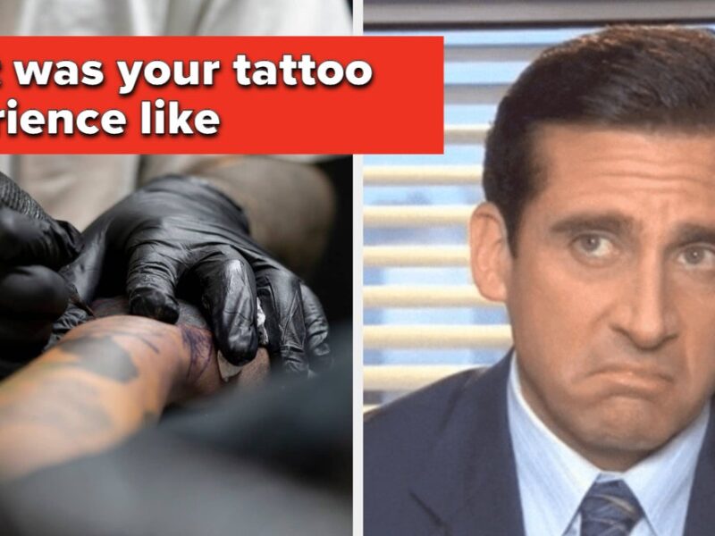 If You Have Tattoos, We Want To Know What Your Experience Getting Them Was Like