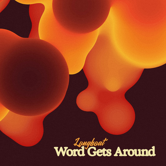 Longboat New Offering 'Word Gets Around' Finds Harmony in the Noise