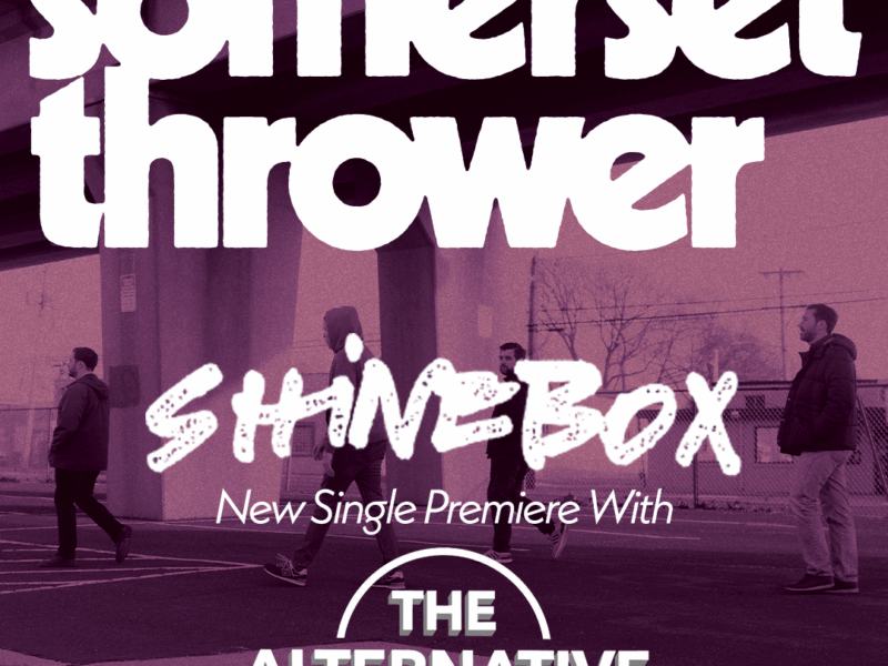 Track Premiere: Somerset Thrower – “Shinebox”